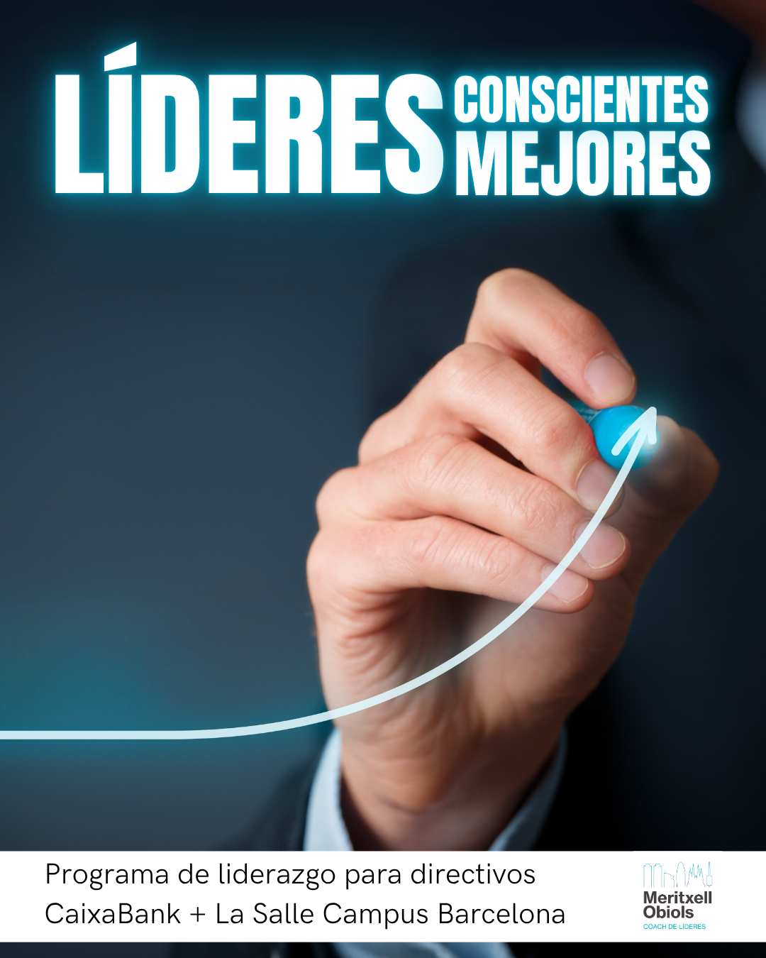 Directivo trazando una línea ascendente que simboliza el crecimiento en un programa de liderazgo consciente de CaixaBank y La Salle.